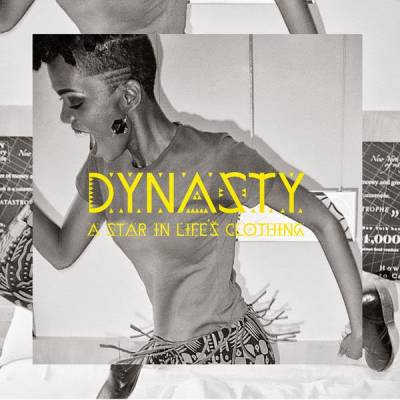 Dynasty - A Star in Life's Clothing (2013)