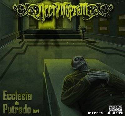 Пост Мортем - Ecclesia De Putredo [EP] (2009)