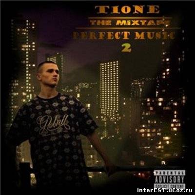 T1One - Perfect Music 2. The MixTape (2009)