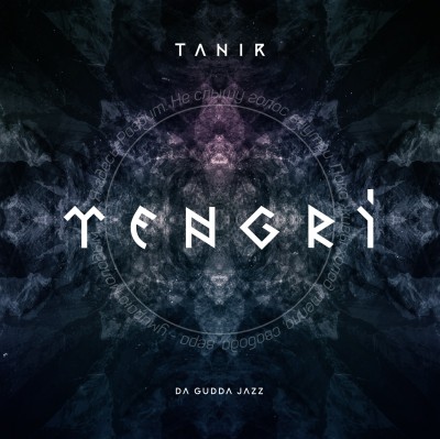Tanir (Da Gudda Jazz) — Tengri (2017)