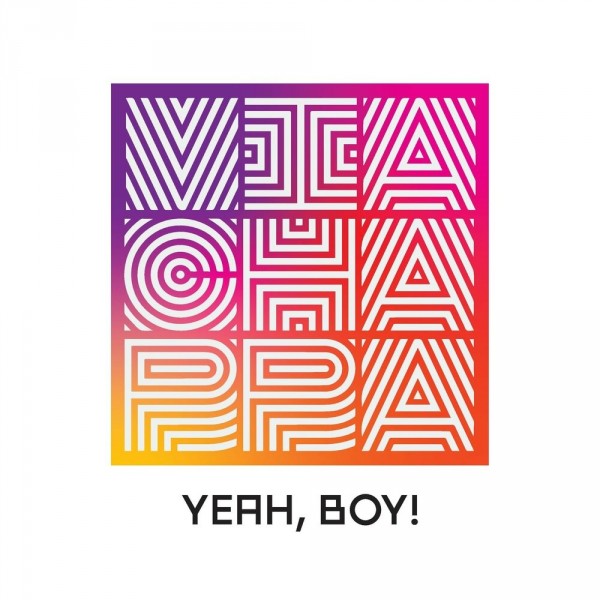 Via Chappa — Yeah, Boy! (2019)