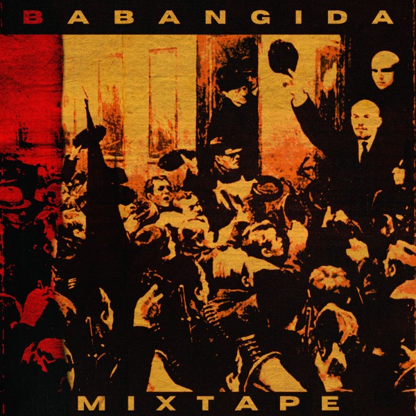babangida — mixtape (2021) (п.у. pra(killa'gramm), ленина пакет, паша морган, ржб)