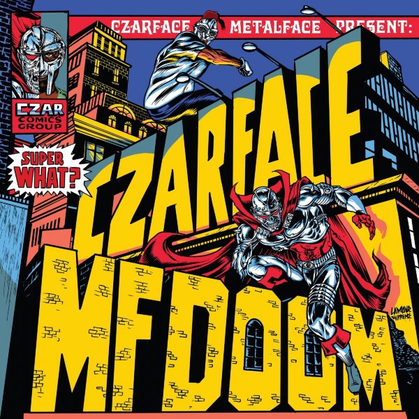 CZARFACE & MF DOOM — Super What (2021)