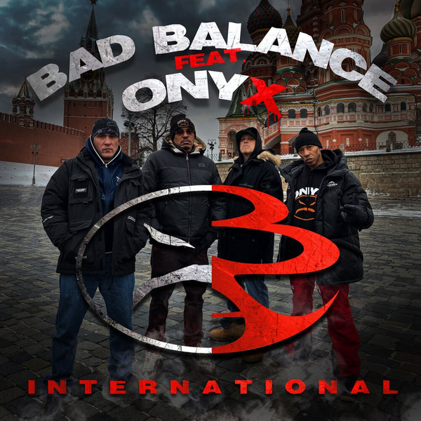 Bad Balance feat. ONYX — International (2024) Single