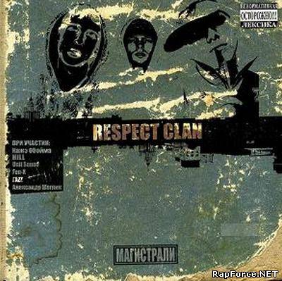 Respect Clan - Новые треки (2009)