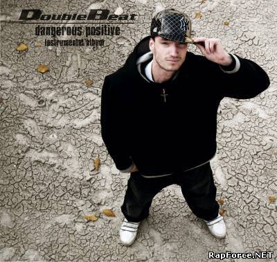 DoubleBeat - "Dangerous Positive" (инструментальный альбом) (2010)