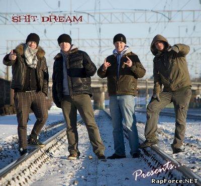 Shit Dream - Presents... (2010)