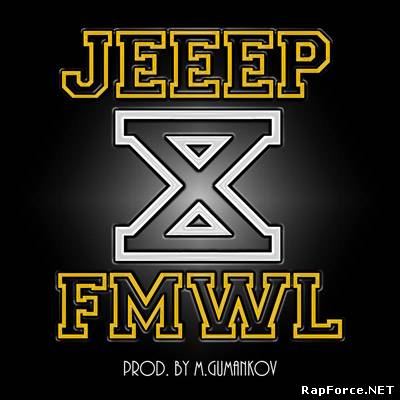 Jeeep и FMWL - X (2010)