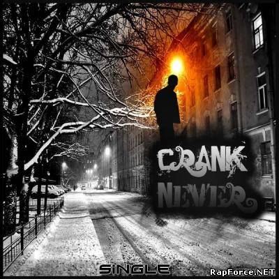 Crank - Never (Single) (2010)