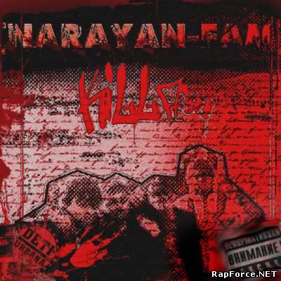 Narayan Fam - Kill Fan (2010)