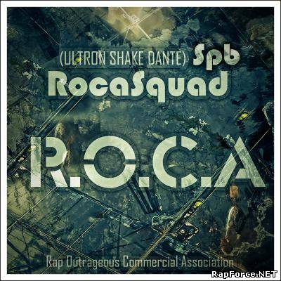 RocaSquad Spb - R.O.C.A (2010)