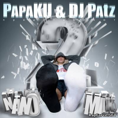 Papa Ku, DJ Patz - Nano Mix 2 (2010)