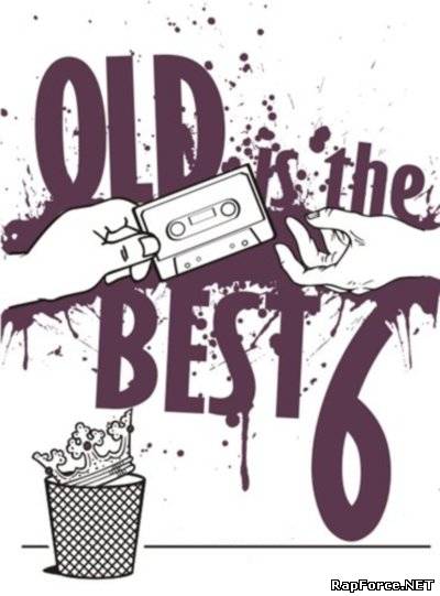 OLD is the BEST #6