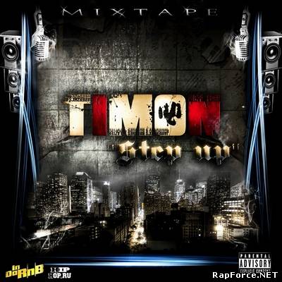 T1MON - Step Up [Mixtape] (2010)