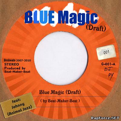 Beat-Maker-Beat - Blue Magic' (draft) (2010)