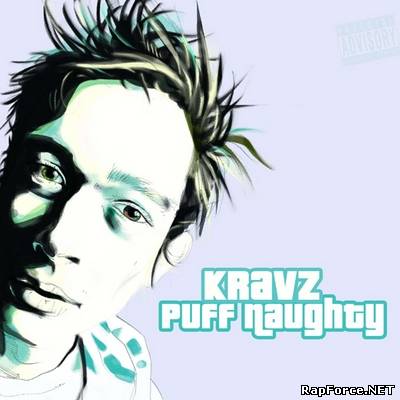 Кравц - Puff Naughty (2009)