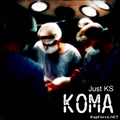 Just KS - “Кома” (2010)