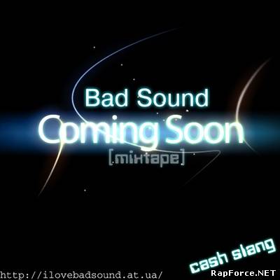 BadSound - Coming Soon [2010]