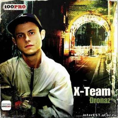 X-Team - Dronaz (2006)
