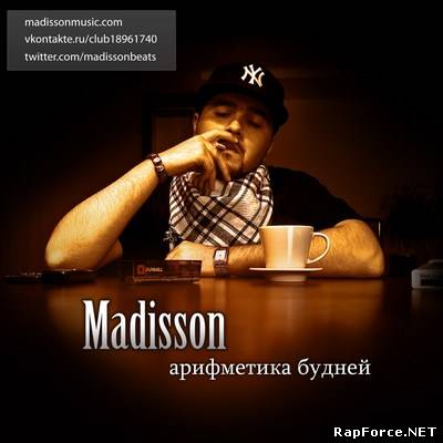 Madisson - Арифметика будней (2010)