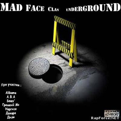 Mad Face Clan - Андерграунд