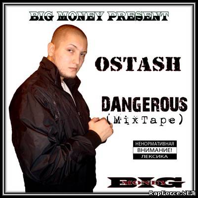 OSTASH - Dangerous (MixTape) 2010