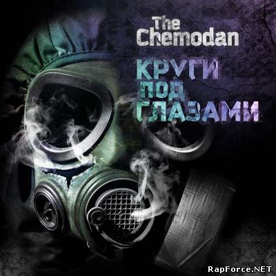 the Chemodan - Круги Под Глазами (EP) (2011)