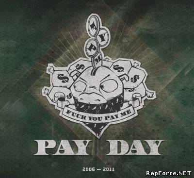 F.Y.P.M. - Pay Day (2011) (п.у. Смоки Мо, Le Truk, Bess, Батишта, Кнара)