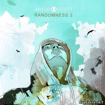 Артур Скотт - RANDOMNESS 3 (Bootleg) (2011) (п.у. Loc-Dog и др.)