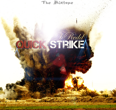 DRedd - Quick Strike (2011) The Mixtape