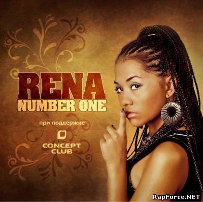 Rena - Number One (2011) (п.у. Bess)