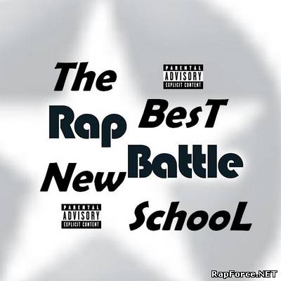 The BesT Rap Battle New SchooL(Cборник)