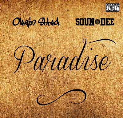 Soun-Dee ft. Olegin Shked - Paradise (2012)