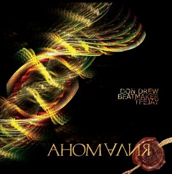 Don Drew & Beatmaker Teejay - Аномалия (Extended version) (2012)