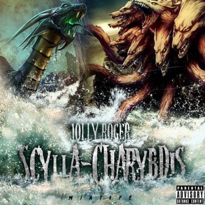 Jolly Roger - Scylla - Charybdis (2012) Mixtape