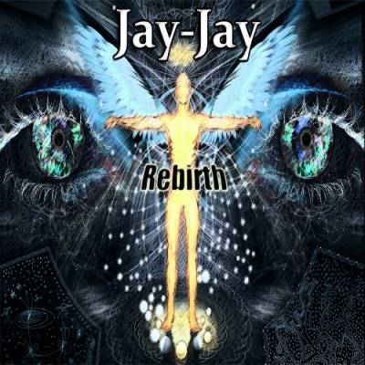 Jay-Jay — Rebirth (2013) EP Jay-Jay — Rebirth (2013) EP