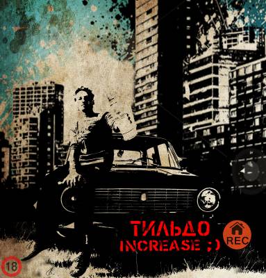 Тильдо — Increase (2013)