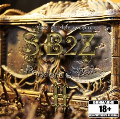 S.B2Z — Pandora's Box II (2013) S.B2Z — Pandora's Box II (2013)