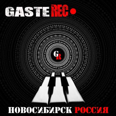 GasteRec — Новосибирск. Россия. (2013) GasteRec — Новосибирск. Россия. (2013)