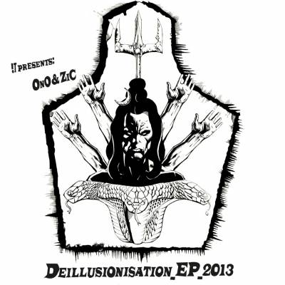 0n0 & ZiC — Deillusionisation (2013) EP