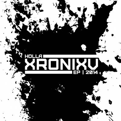 Holla — XRONIXV (2014) EP
