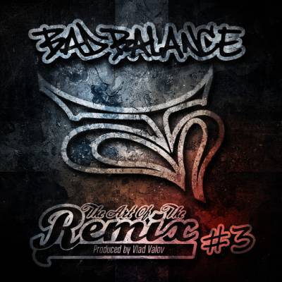 Bad Balance — The Art of the Remix Vol. 3 (2014)