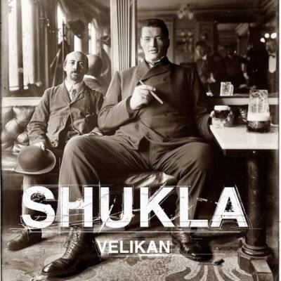 Shukla — Velikan (2014) Shukla — Velikan (2014)