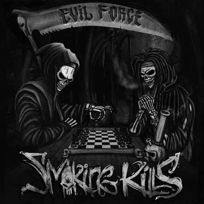 Evil Force — Smokig kills (2014) LP