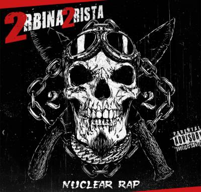 2rbina 2rista — Nuclear Rap (2014)