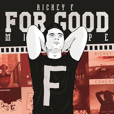 Rickey F — For Good Mixtape (2015)