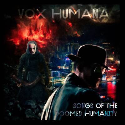 Vox Humana — Songs Of The Doomed (2016)